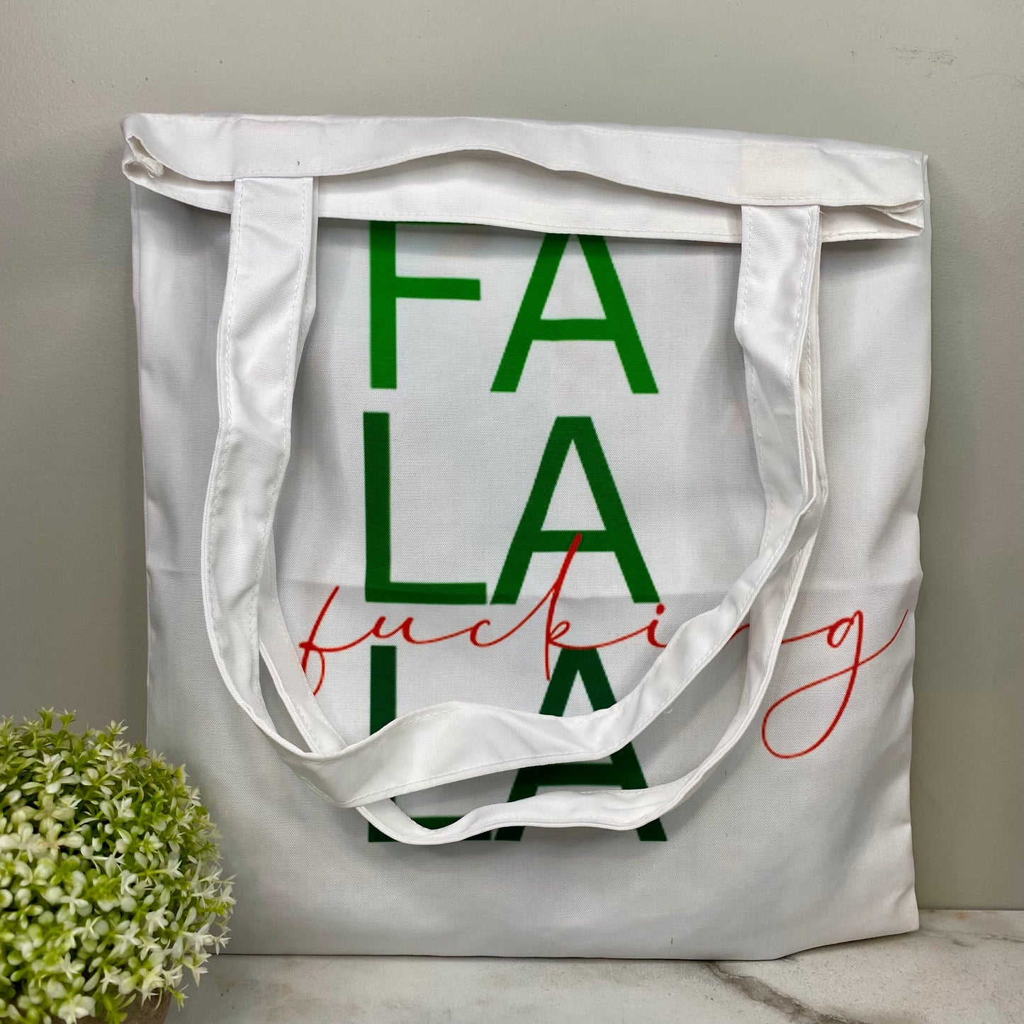 Tote Bag - Christmas - #47 - Fa La Fucking La